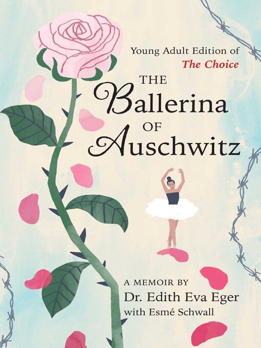 Title details for The Ballerina of Auschwitz by Edith Eva Eger - Available